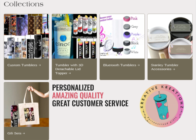 A website collections page showcasing various products: Custom Tumblers, Tumblers with 3D Detachable Lid Toppers, Bluetooth Tumblers, Stanley Tumbler Accessories, Gift Sets. Text highlights personalized, high-quality customer service.