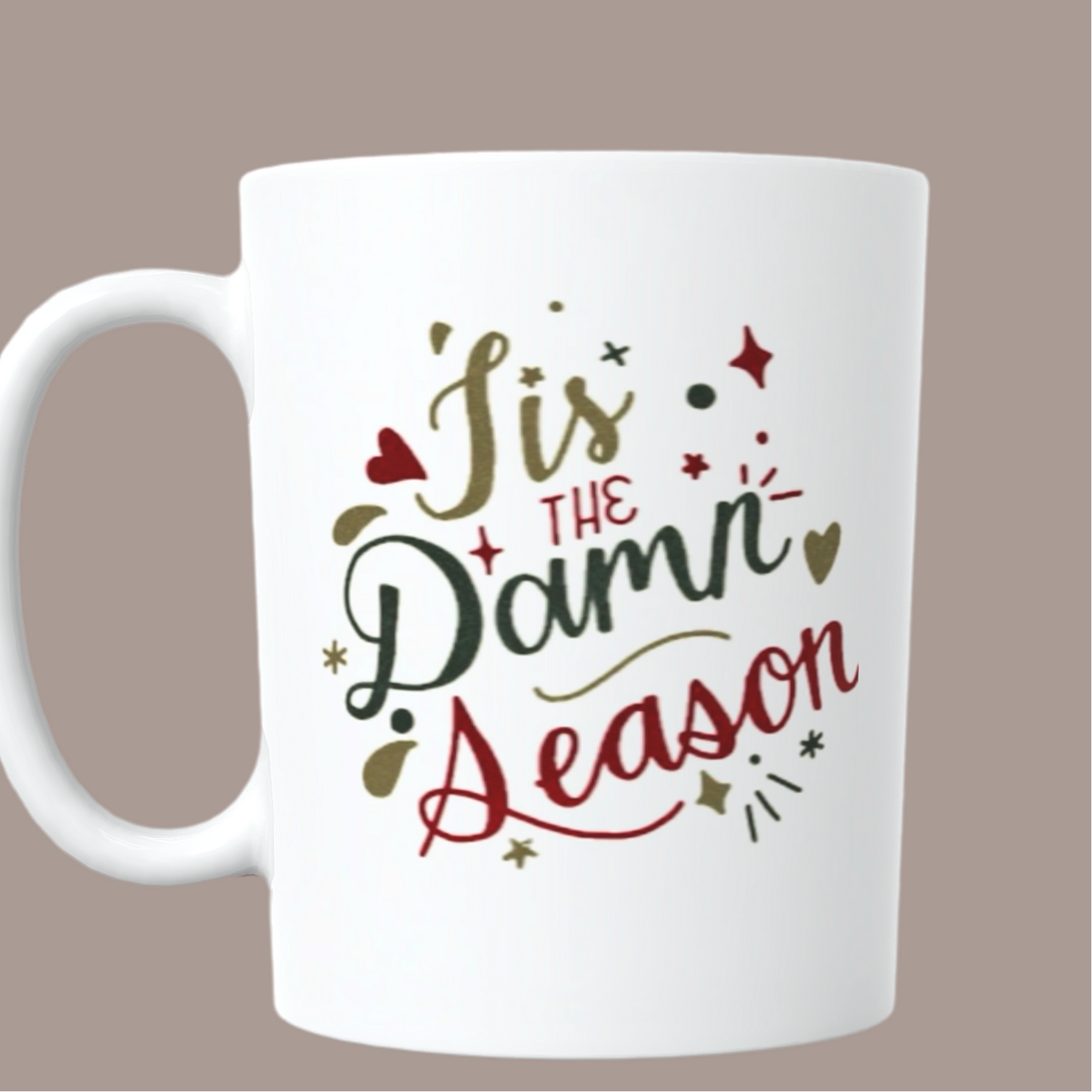 Tis The Damn Season Taylor Swift Ceramic Mug