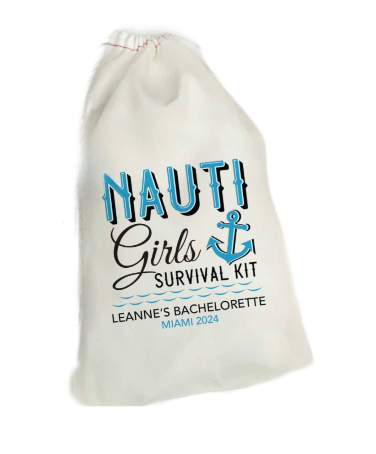 Introducing the 6-Pack Nauti Crew Emergency Survival Kit Satchel Bags by Kreative Kreationz: These customizable white drawstring bags feature blue and black text that reads, "NAUTI Girls Survival Kit," with an anchor graphic. Beneath, it says, "LEANNE'S BACHELORETTE MIAMI 2024." Perfect as personalized party favors for a fun and memorable event.