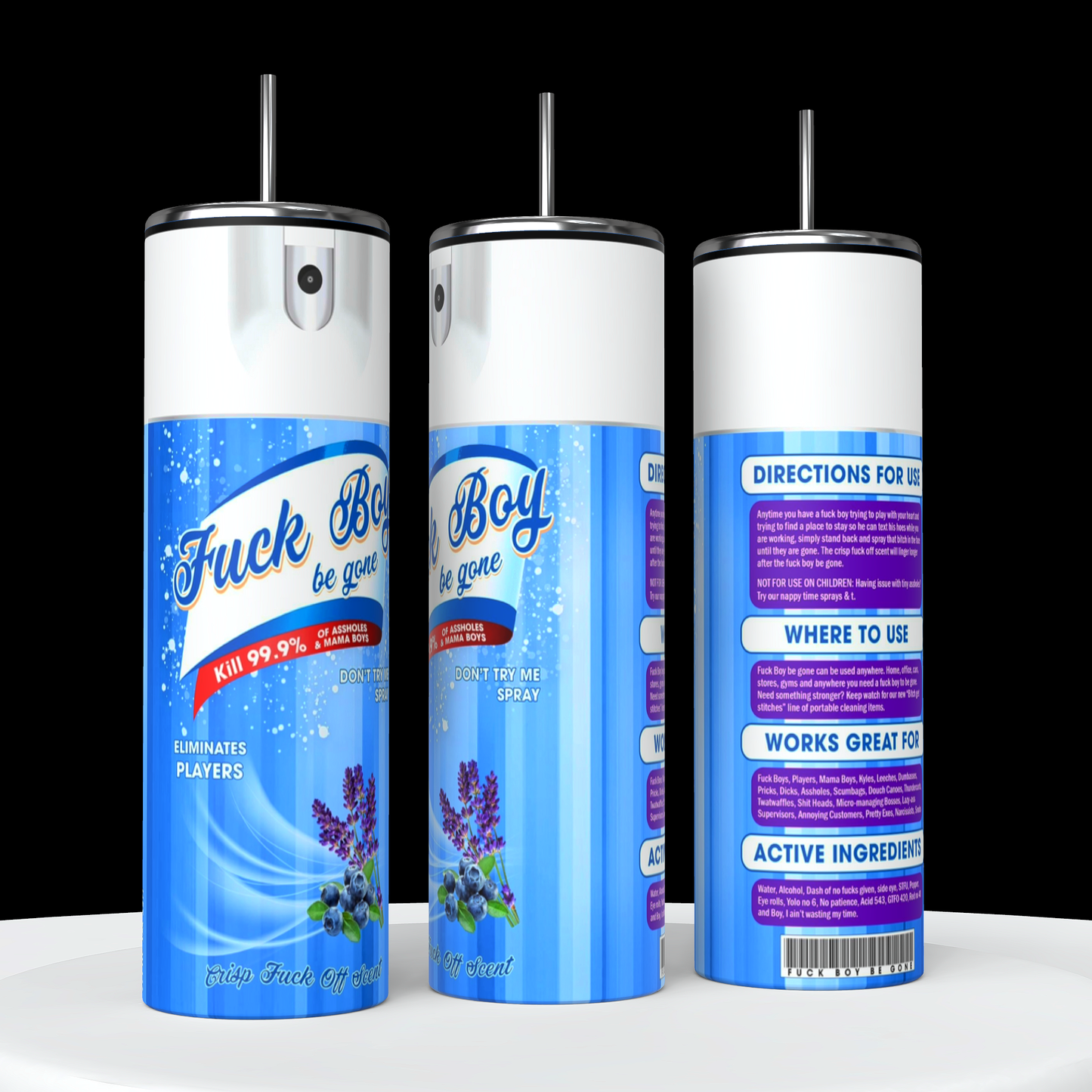 Three pink spray cans labeled "Fuck Boy Be Gone" from Kreative Kreationz are displayed against a black background. The cans promise to "eliminate players" and feature floral graphics. Text also includes usage directions, recommended application areas, and active ingredients, much like the stylish Fuck Boy Be Gone 20oz Tumbler with its durable construction.