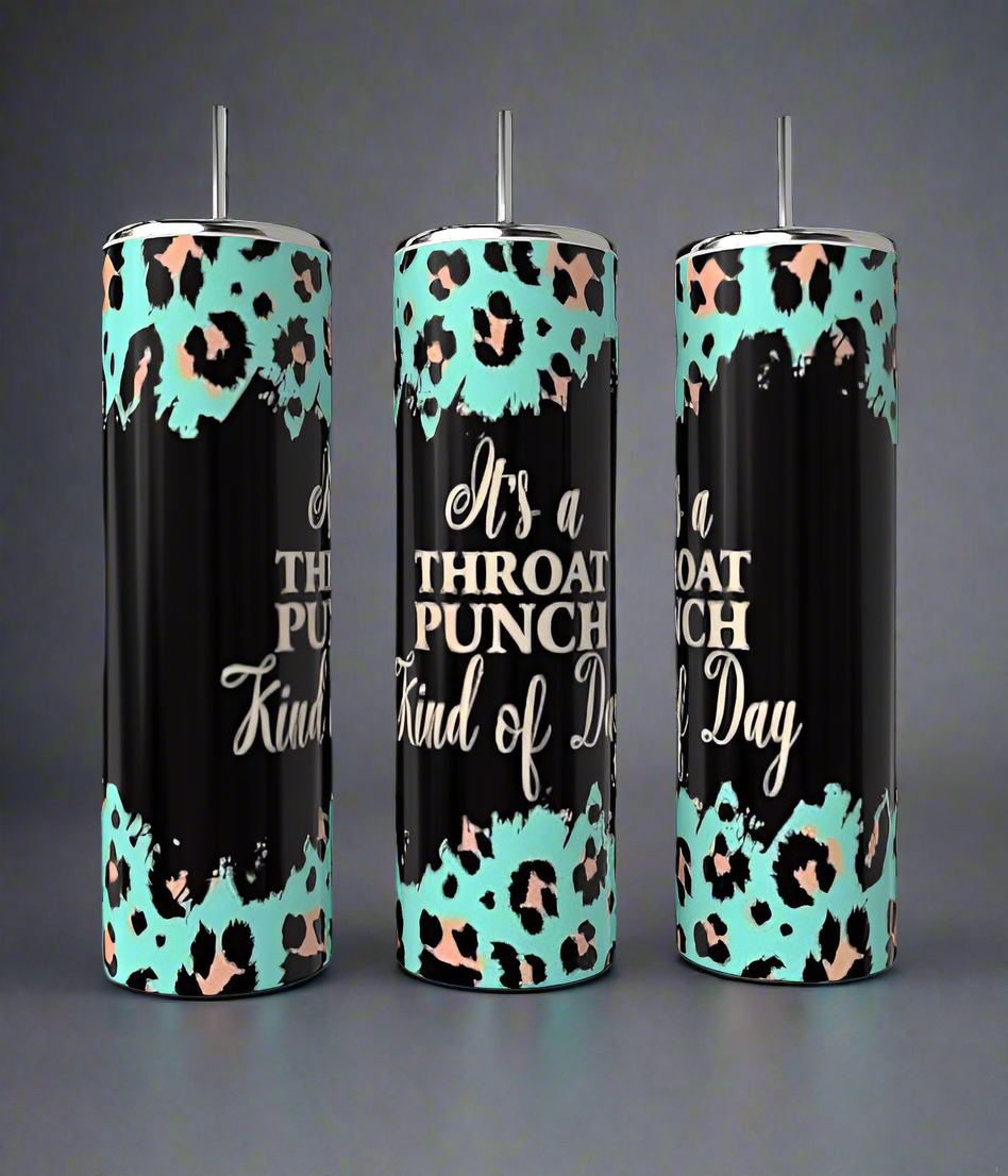 Throat Punch Kind of Day 20oz Tumbler