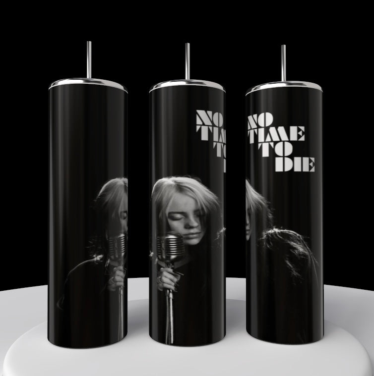 No Time | Billie Eilish 20oz Tumbler