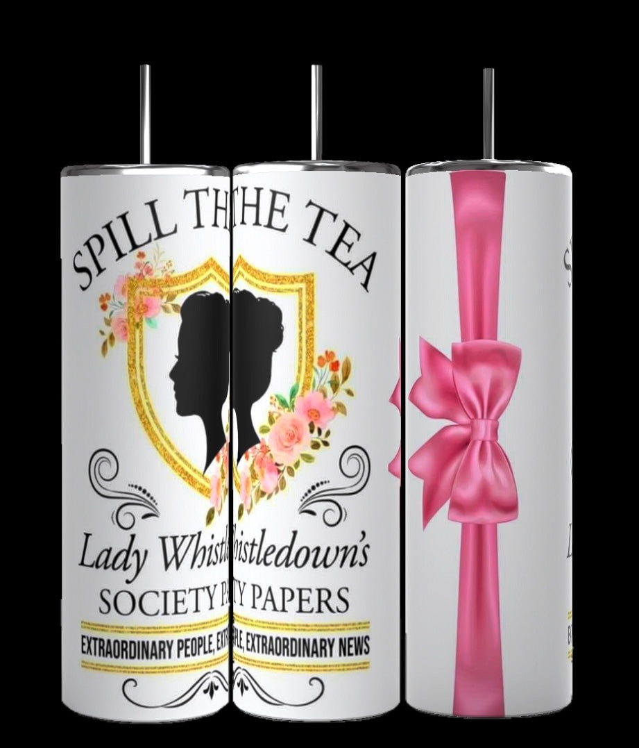 Three Tea Bridgerton 20oz Stainless Steel Tumblers by Kreative Kreationz are shown. The left two display silhouettes of women, flowers, and the text "Spill the Tea - Lady Whistledown’s Society Papers - Extraordinary People, Extraordinary News." The right tumbler features a large pink ribbon and bow design. Each tumbler includes a reusable straw.