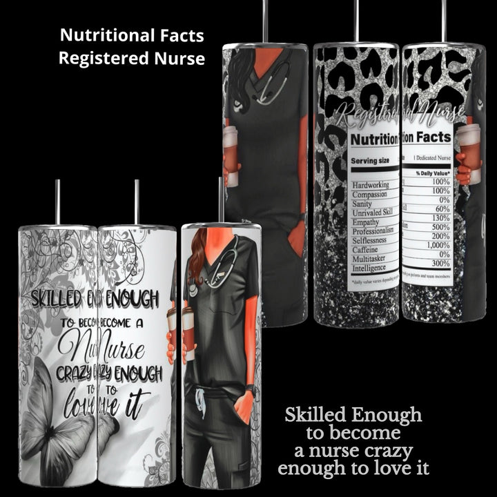 Purchase a set of five durable 20oz stainless steel tumblers from Kreative Kreationz, featuring two nursing-themed designs: one with text highlighting nursing skills and another illustrating a Registered Nurse in black scrubs, along with a "Nutrition Facts" parody that lists attributes like patience and compassion.