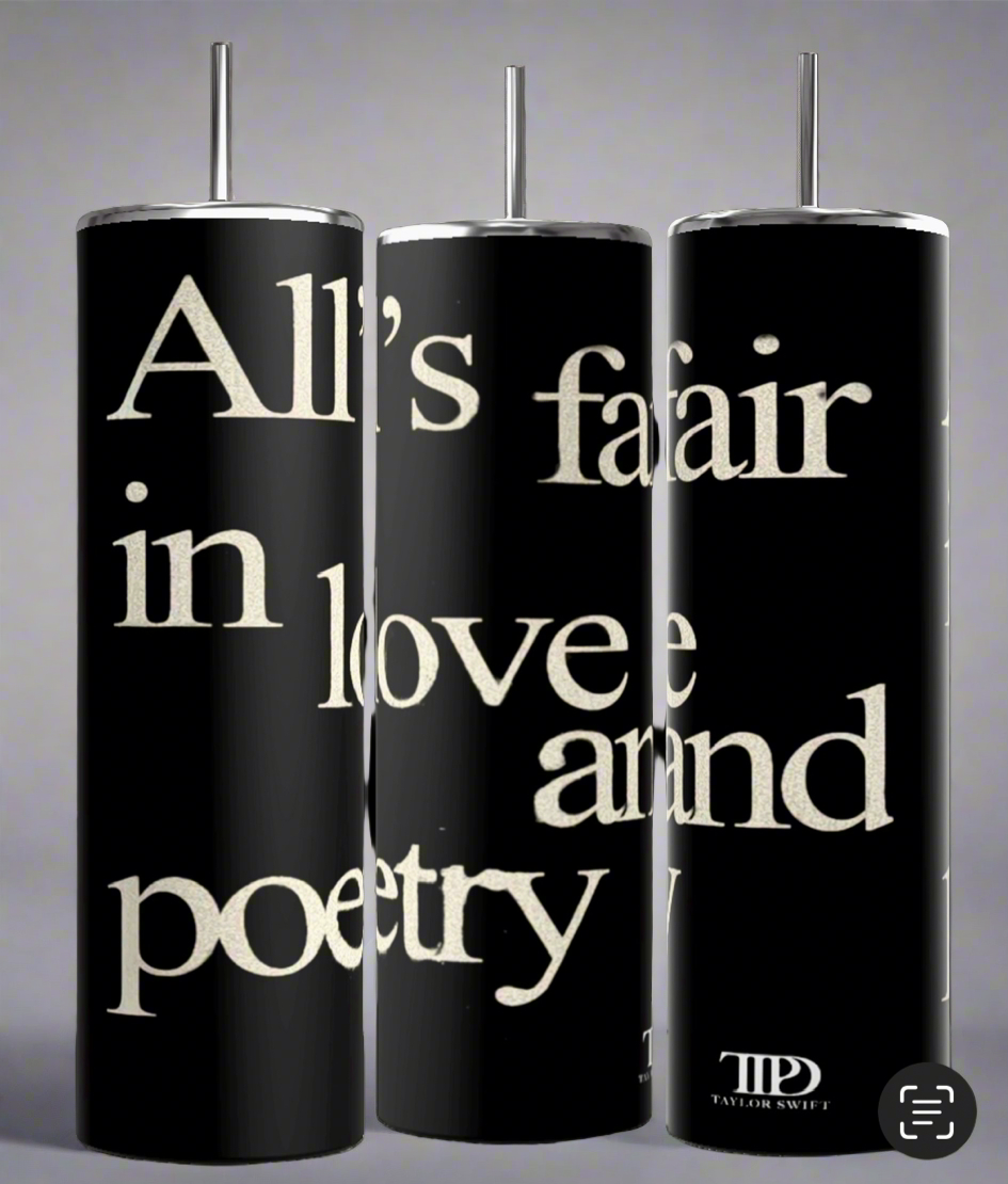 Kreative Kreationz's Taylor Swift All’s Fair TTPD 20oz Skinny Tumblers are a set of three black tumblers with silver, spill-proof lids and reusable straws. Each tumbler features a portion of the phrase "All's fair in love and poetry" in large, beige text. When arranged together, this phrase is displayed completely, along with the Taylor Swift logo in the bottom right corner.