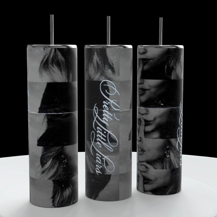 Three cylinders on a pedestal with a black background, showing all sides of 20 ounce Tumbler, the cast of PLL, four females, the title pretty little liars down the side of the cylinder in text the pretty little liars cast with their fingers to their lips in a shh motion 