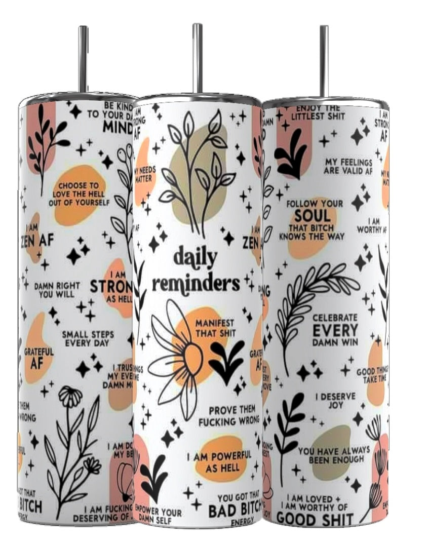 Daily Reminders 20oz Skinny Tumbler