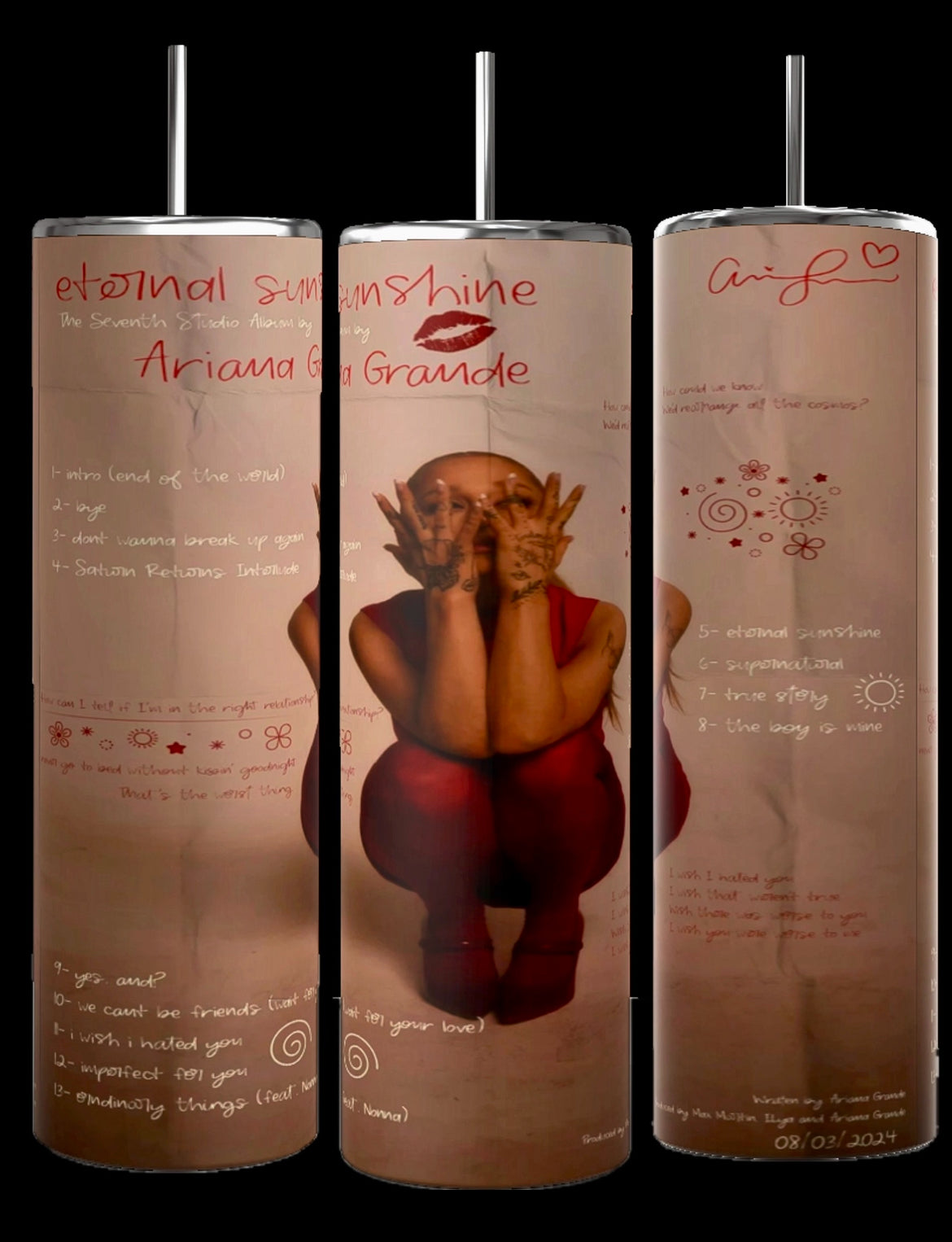 Three 20oz tumblers from Kreative Kreationz, each adorned with a photo of a person in a pink outfit squatting with their hands framing their face, accompanied by handwritten text. Above the image, “eternal sunshine” is written amidst red and white doodles and notes. The date "08/07/2024" appears at the bottom, evoking an Ariana Grande aesthetic.