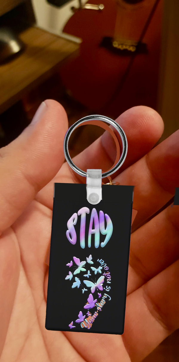 Stay Suicide Prevention Awareness Keychain