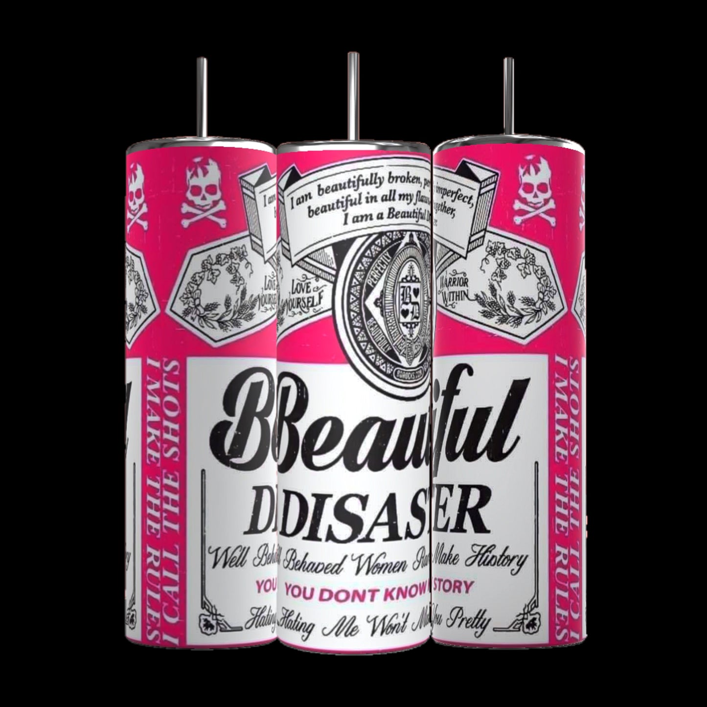 Three Kreative Kreationz "Beautiful Disaster" 20oz Tumblers with pink and white designs stand against a black background. The design features various text and graphic elements like skulls and logos. Each spill-proof tumbler keeps beverages hot or cold and comes with a reusable metal straw and lid.