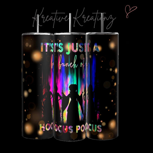 It’s Just a Bunch of Hocus Pocus 20oz Tumbler