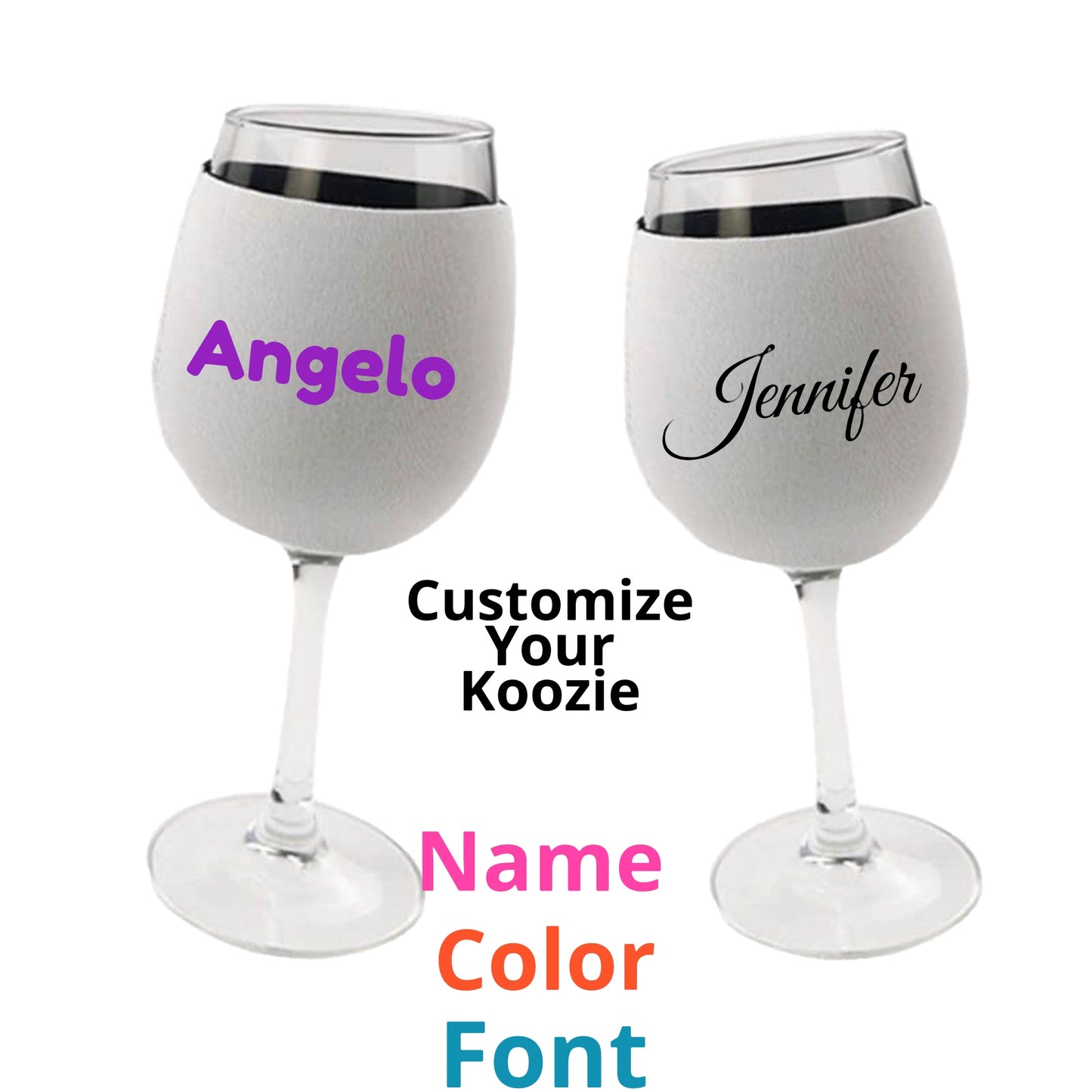 Two wine glasses featuring the Custom Wine Koozie by Kreative Kreationz. Each koozie is personalized, one showcasing "Angelo" in a purple sans-serif font and the other "Jennifer" in black script. Below, it says "Customize Your Koozie: Name, Color, Font." These are made with insulating neoprene to keep your beverage at the ideal temperature.