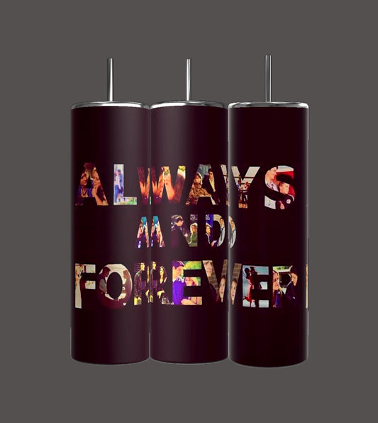 One Tree Hill “ Always and Forever 20oz Tumbler with lid