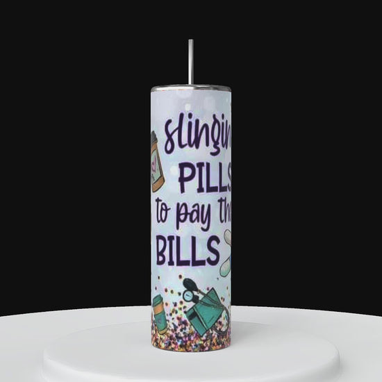 Nurse Slinging Pills To Pay The Bills 20oz Tumbler